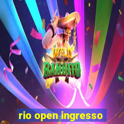 rio open ingresso